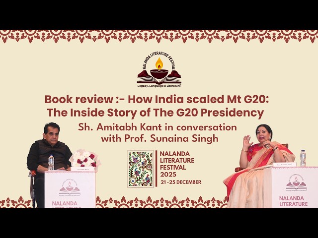  Book review: How India scaled Mt G20 | Sh. Amitabh Kant in conversation with Prof. Sunaina Singh